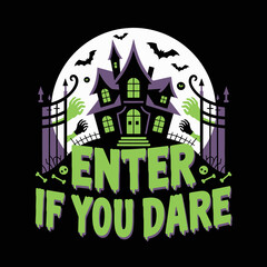 Full moon haunted house scene with enter if you dare headline, spooky night vector
