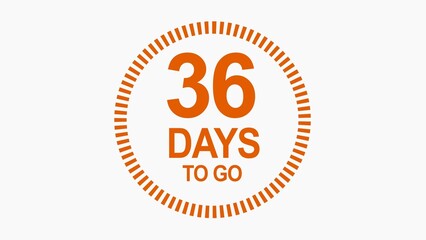 36 days to go, icon, stile, timer, countdown, Count time display with numbers. illustration , business, sale, label button ,promotion clock signs business concept isolated on white background