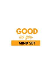 Good Mindset Motivational Typography Design