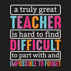 a truly great teacher is hard find difficult