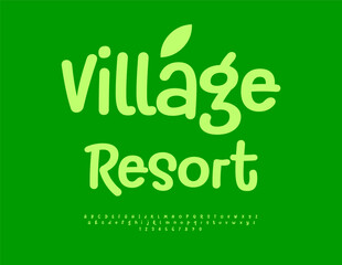Vector Touristic template Village Resort.Playful Green Font. Artistic Alphabet Letters and Numbers set.