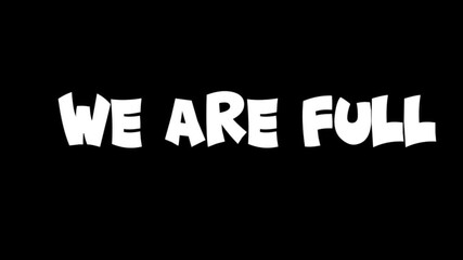 WE ARE FULL animation on a Black Background