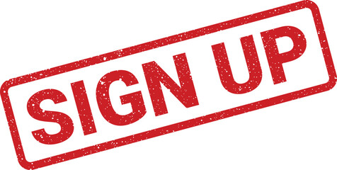 Distressed sign up rubber stamp imprint isolated, promoting member registration and service access