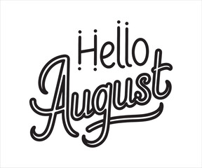 Fototapeta premium Hello August vector lettering illustration summer month greeting calendar design decorative typography element for banners and posters promotion material graphic design