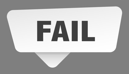 fail sign. fail white sticker isolated on gray background