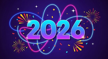 Vibrant Neon 2026 Celebration with Fireworks and Festive Confetti on Dark Background