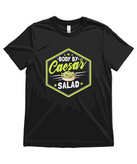 Body by Caesar Salad, Funny Caesar Salad T Shirt Design Cute Food Illustration and Caesar Salad Clipart