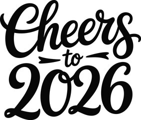 Cheers to 2026 New Years Eve Typography Design