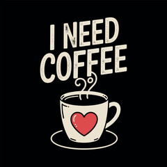 Coffee typography vector t-shirt design print