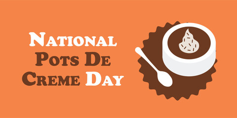 National Pots De Creme Day web vector banner design illustration