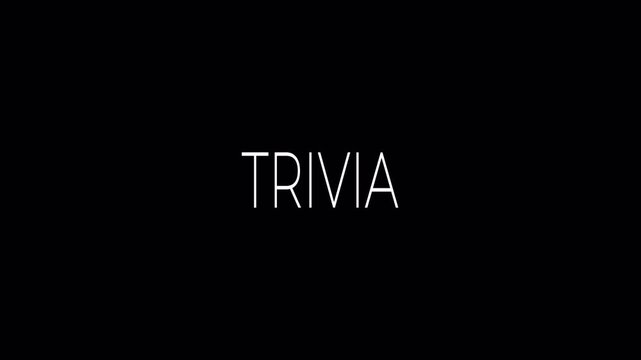4K trivia text motion animasi on black background