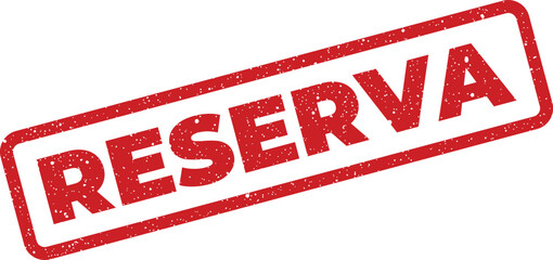 Distressed rectangular stamp featuring the Spanish word Reserva with speckled texture, ideal for prints