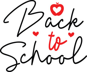 Back To School typography clip art design on plain white transparent isolated background for card, shirt, hoodie, sweatshirt, apparel, tag, mug, icon, poster or badge