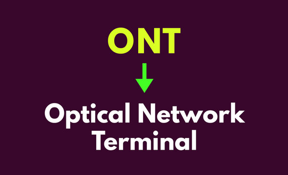 ONT Meaning, Optical Network Terminal