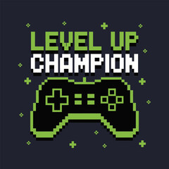 Level up champion vector, pixel game controller, retro arcade style, gaming badge, neon highlights, geek culture illustration