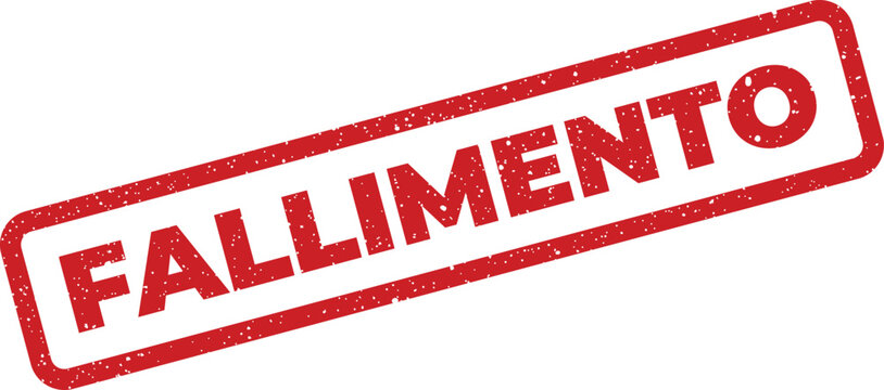Red grunge stamp with word fallimento (bankruptcy) in Italian language for business concepts