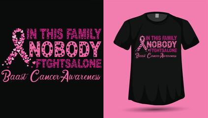 In This Family Nobody Fights Alone Pink Heart Ribbon Breast Cancer Awareness Typography T‑Shirt Vector Design