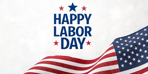 Celebrate Happy Labor Day with a patriotic American flag waving in honor of hard work and dedication, perfect for banners, social media, and holiday promotions