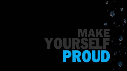 Make Yourself Proud text.