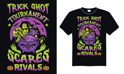 Trick shot tournament scares rivals - t shirt design Halloween Fitness with Frightful Energy