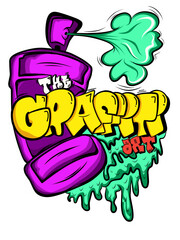 street art drawing graffiti slogan with spray paint can vector illustration