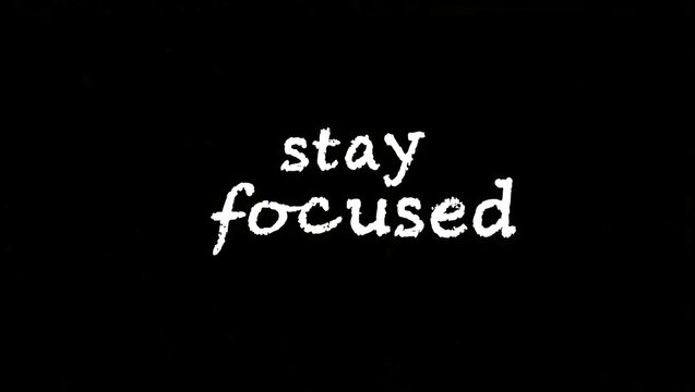 Minimal Bold Typography with Motivational Quote "Stay Focused" on Black Background