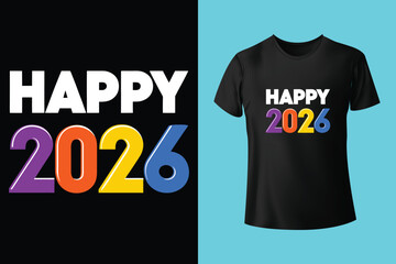 Happy New Year 2026 typography T shirt design