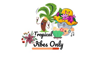 Tropical Vibes Only Cartoon Illustration with Summer Elements