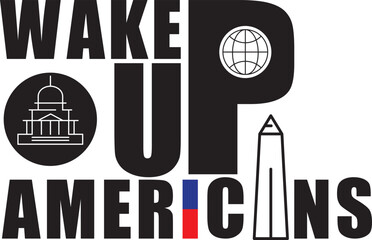 The concept of wake up Americans