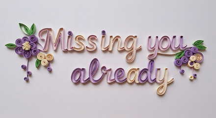Missing You Already Lavender Farewell