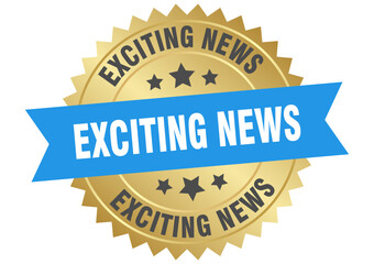 exciting news. exciting news round blue and gold label isolated on transparent background