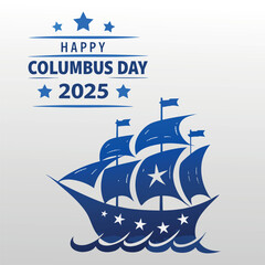 happy Columbus day 2025 greeting card with caravel 