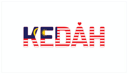 Obraz premium I Love Kedah, Typographic Design of I Love Kedah on a black background, Flag Typography of Kedah with heart, Vector design of I Love Malaysia