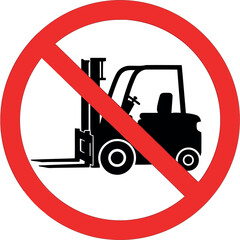 No forklift symbol forklift prohibited sign