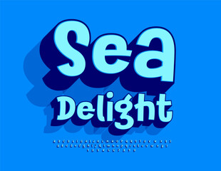 Vector Travel icon Sea Delight. Fashion Blue 3D Font. Exclusive Handwritten Alphabet Letters and Numbers set.