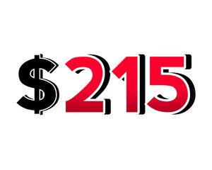Bold red number $215 with a black dollar sign in a 3D style, featuring white and black outlines, creating a shadow effect on a white background.