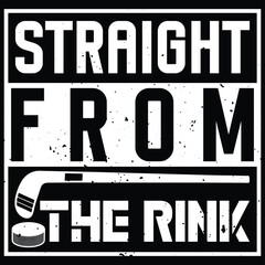 Straight From the Rink, Hockey Life t-shirt deisgn