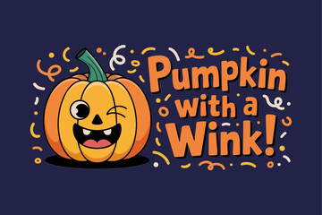 Winking jack o lantern, cheerful Halloween typography, cartoon pumpkin face, vector art