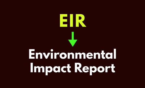 EIR Meaning, Environmental Impact Report