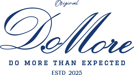 Motivational handwritten typography print for graphic tee t shirt or sweatshirt - Vector