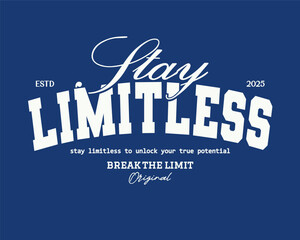 Retro typography college varsity motivational quote slogan print for graphic tee t shirt or sweatshirt - Vector