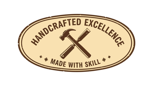 Handcrafted Excellence Emblem Tools and Skill for Quality Work
