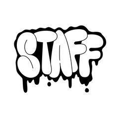 Bold graffiti style 'STAFF' lettering with dripping effect, perfect for urban branding and edgy designs.