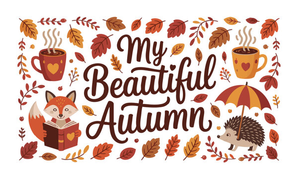 Cute Autumn Lettering and Illustration Set with Seasonal Elements, Hello autumn template. Set of autumn essentials and space for text, easily editable.