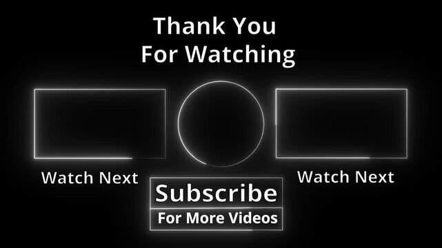 Thank you for watching the outro animation, neon text, neon frame, closing and video choices to watch next and my suggestion. 4k video
