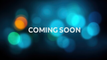 A blue and orange background with the words "coming soon" in white