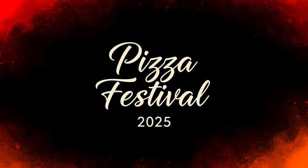 Pizza festival 2025 celebration design with bold typography on black and red background for event promotion