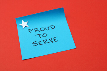 Proud to Serve, phrase on sticky note