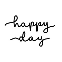 Happy day lettering, hand drawn typography
