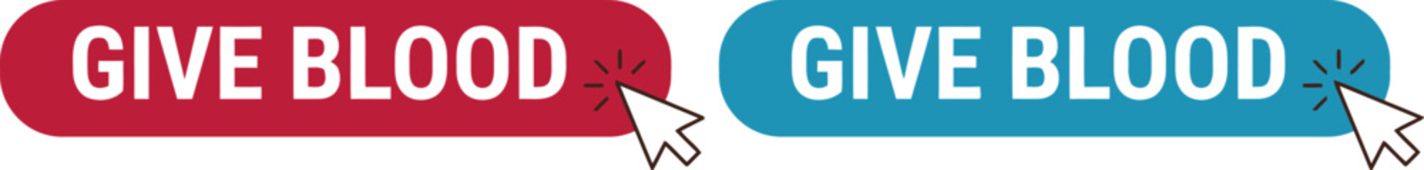 Two buttons with the words give blood one red and one blue with cursors pointing